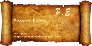 Presch Endre névjegykártya